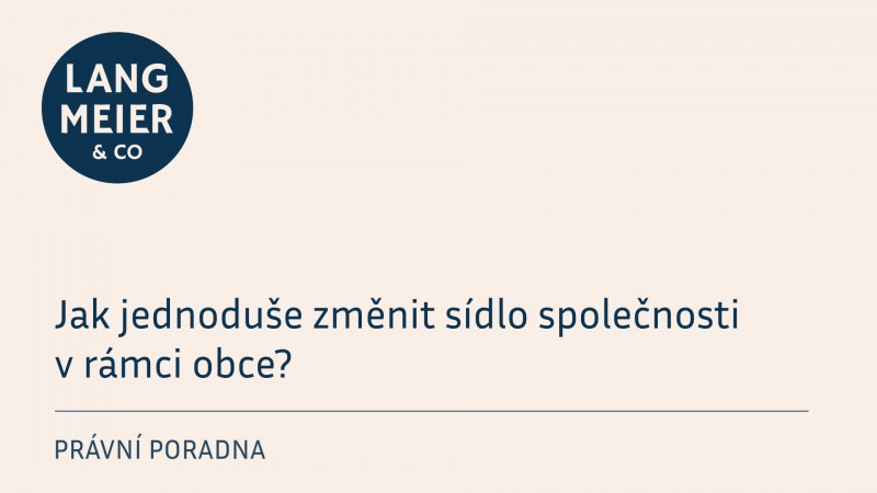 Jak jednoduše změnit sídlo společnosti v rámci obce?