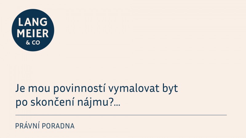 Je mou povinností vymalovat byt po skončení nájmu?