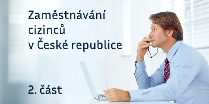 Zaměstnávání cizinců v České republice 2.