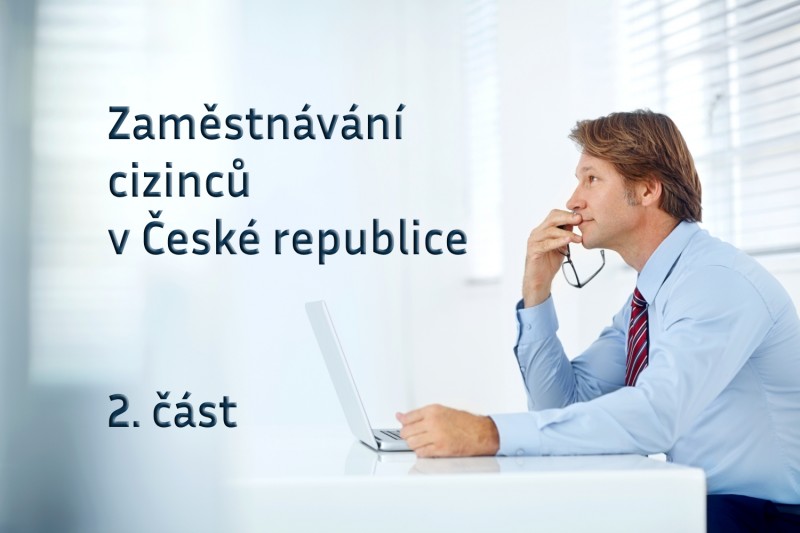 Zaměstnávání cizinců v České republice 2.