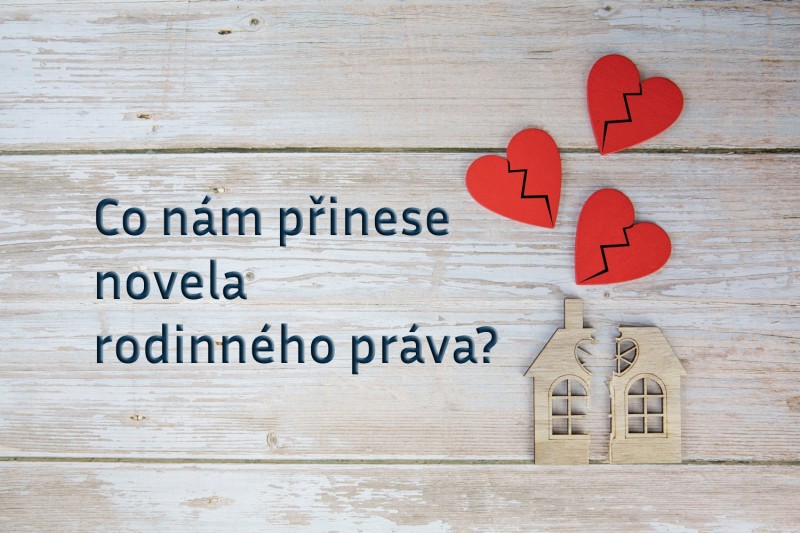 Co nám přinese novela rodinného práva?