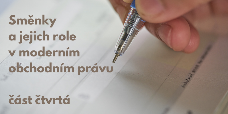 Směnky a jejich role v moderním obchodním právu 4.